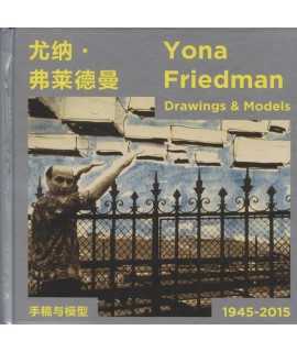 Yona Friedman Drawings & Models 1945-2015