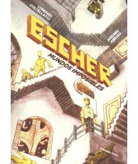 ESCHER.Mundos Imposibles