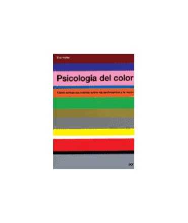 Psicología del color: cómo actúan los colores sobre los sentimientos y la razón