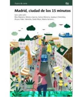 Madrid, city of 15 minutes.