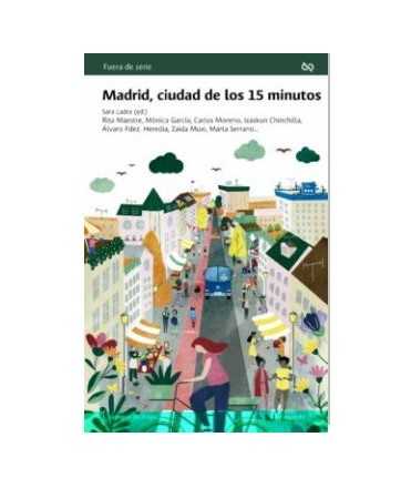 Madrid, city of 15 minutes.
