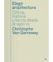 Choose architecture. Creation tica, history and theory since the nineteenth century