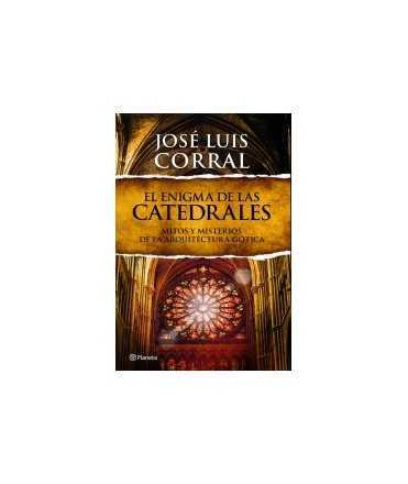 THE ENIGMA OF LAS CATHEDRALS MYTHS AND MYSTERIES OF GO TICAARCHITECTURE