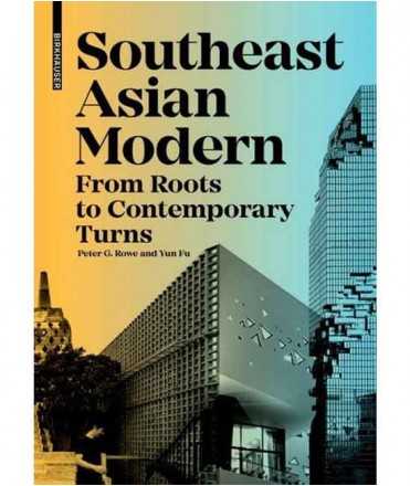 Southeast Asian Modern. From Roots to Contemporary Turns.