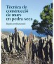 Tècnica de construcció de murs en pedra seca