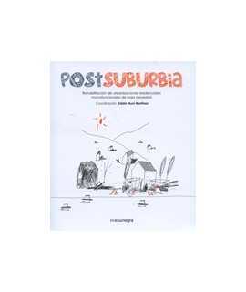 PostSuburbia Rehabilitación de urbanizaciones residenciales monofuncionales de baja densidad