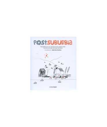 PostSuburbia Rehabilitación de urbanizaciones residenciales monofuncionales de baja densidad