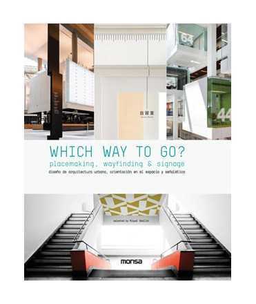 Which way to go? Urban architecture design, spatial orientation and signage