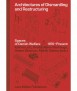 Architectures of Dismantling and Restructuring. Spaces of Danish Welfare 1970-Present