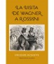 Wagner's visit to Rossini