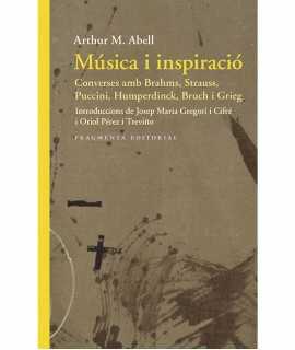 Música i inspiració. Converses amb Brahms, Strauss, Puccini, Humperdinck, Bruch i Grieg