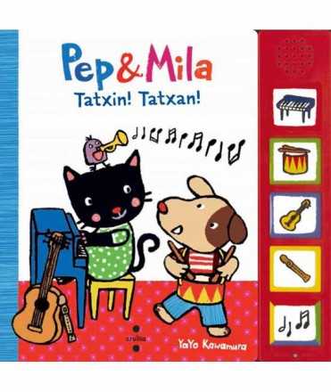 Pep & Mila. Tatxin! Tatxan!