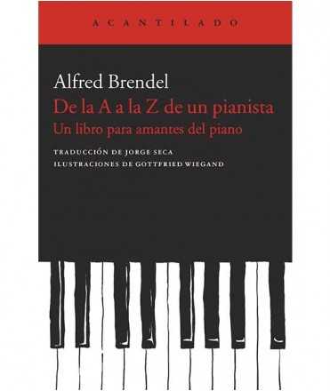 From A to Z of a pianist. A book for piano lovers