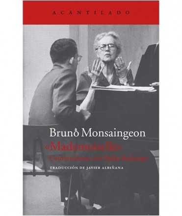 Mademoiselle. Conversaciones con Nadia Boulanger