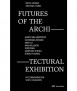 Futures of the Architectural Exhibition