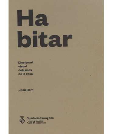 HA BITAR Diccionari visual dels usos de la casa