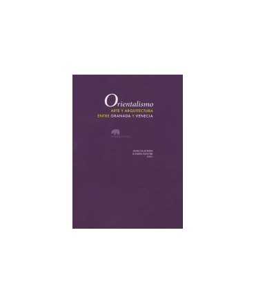 Orientalism: art and architecture between Granada and Venice