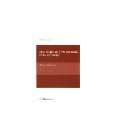 El concepto de prefabricación el Le Corbusier
