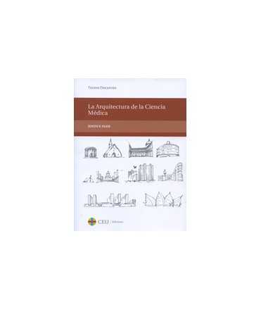 La Arquitectura de la Ciencia Médica/The Architecture of the Medical Knowledge