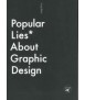 Popular Lies. About Graphic Design