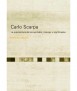 Carlo Scarpa. La arquitectura de los sentidos, matices y significados.