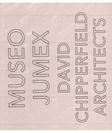 Jumex Museum. David Chipperfield Architects.