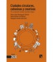 Ciudades circulares, cohesivas y creativas. Por un desarrollo humano sostenible integral.