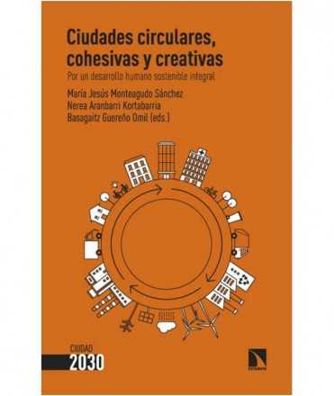 Circular, cohesive and creative cities. For integral sustainable human development.