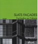 Fachadas en celosía Slats façades