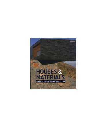 Houses & Materials: Basic elements in architecture