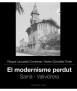 El modernisme perdut IV. Sarrià i Vallvidrera