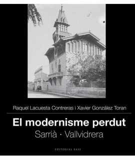 Lost Modernism IV. Sarrià and Vallvidrera