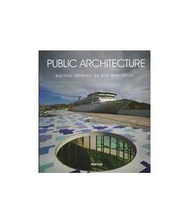 Public Architecture: buildings, terminals, Bus Stop, Train Station...