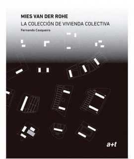 Mies van der Rohe. La colección de vivienda colectiva.