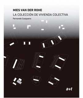Mies van der Rohe. The collective housing collection.