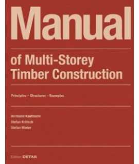 Manual of Multi-Storey Timber Construction