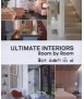 Ultimate Interiors: Room by Room