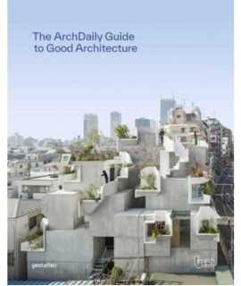 The ArchDaily Guide to Good Architecture