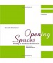 Opening Spaces. Design as Landscape Architecture.