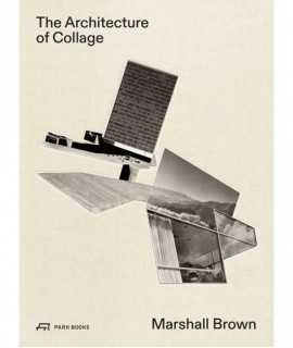 The Architecture of Collage