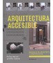 Arquitectura Accesible: manuales de arquitectura y construcción