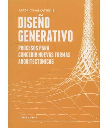 Generative Design: Processes for Conceiving New Architectural Forms