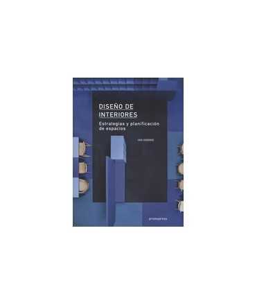 DISEÑO DE INTERIORES Estrategias y planificación de espacios