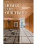 Homes for our time 2. Contemporary Houses around the world.