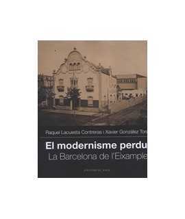 Lost modernism. The Barcelona of the Eixample