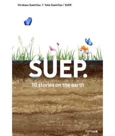 SUEP. 10 stories of Architecture on earth.