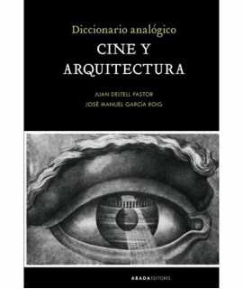 Analog Dictionary. Cinema and Architecture.