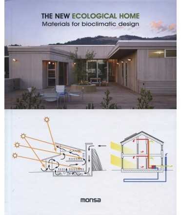 The new ecological home Materials for bioclimatic design