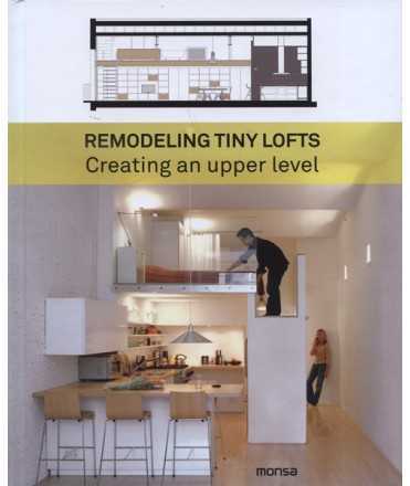 Remodeling tiny lofts
