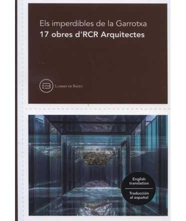 Els imperdibles de la Garrotxa: 17 obres d'RCR Arquitectes